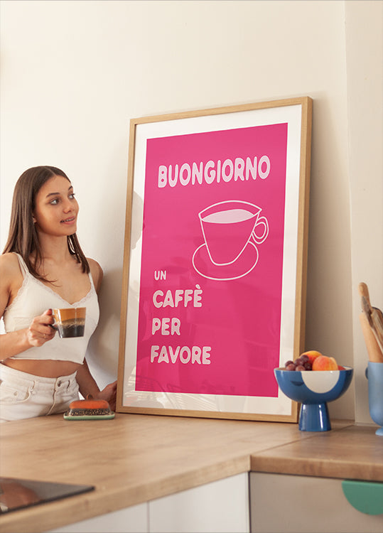 Buongiorno, Un Caffe Per Favore Poster