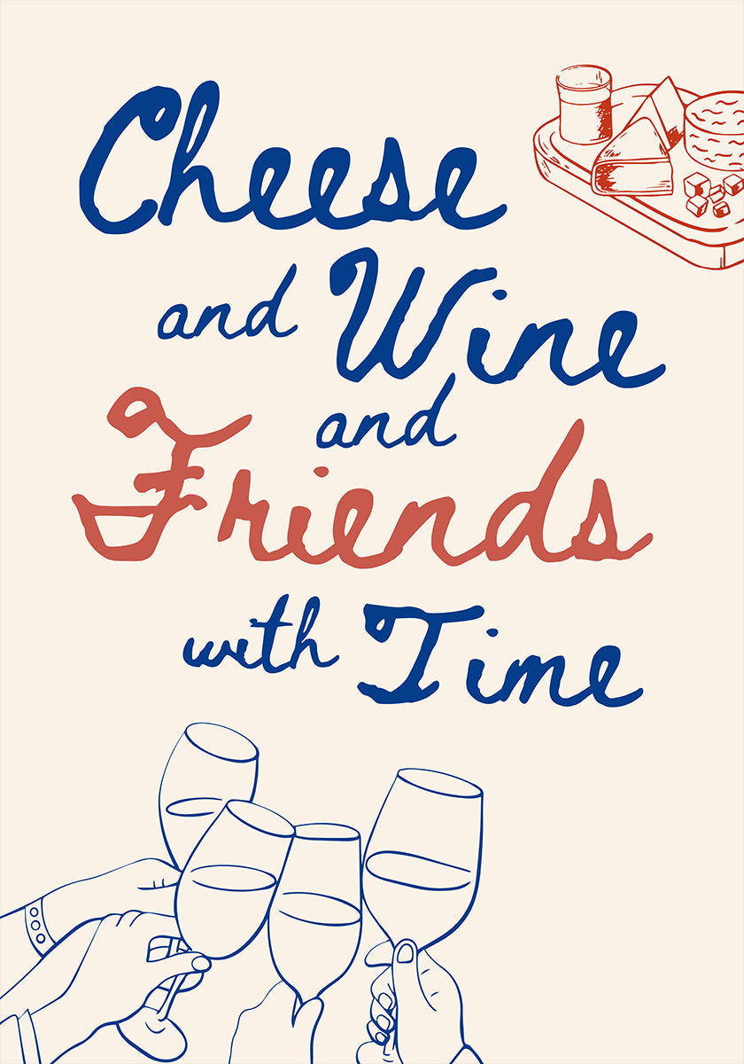Cheese and wine..., Text + Illustration Poster