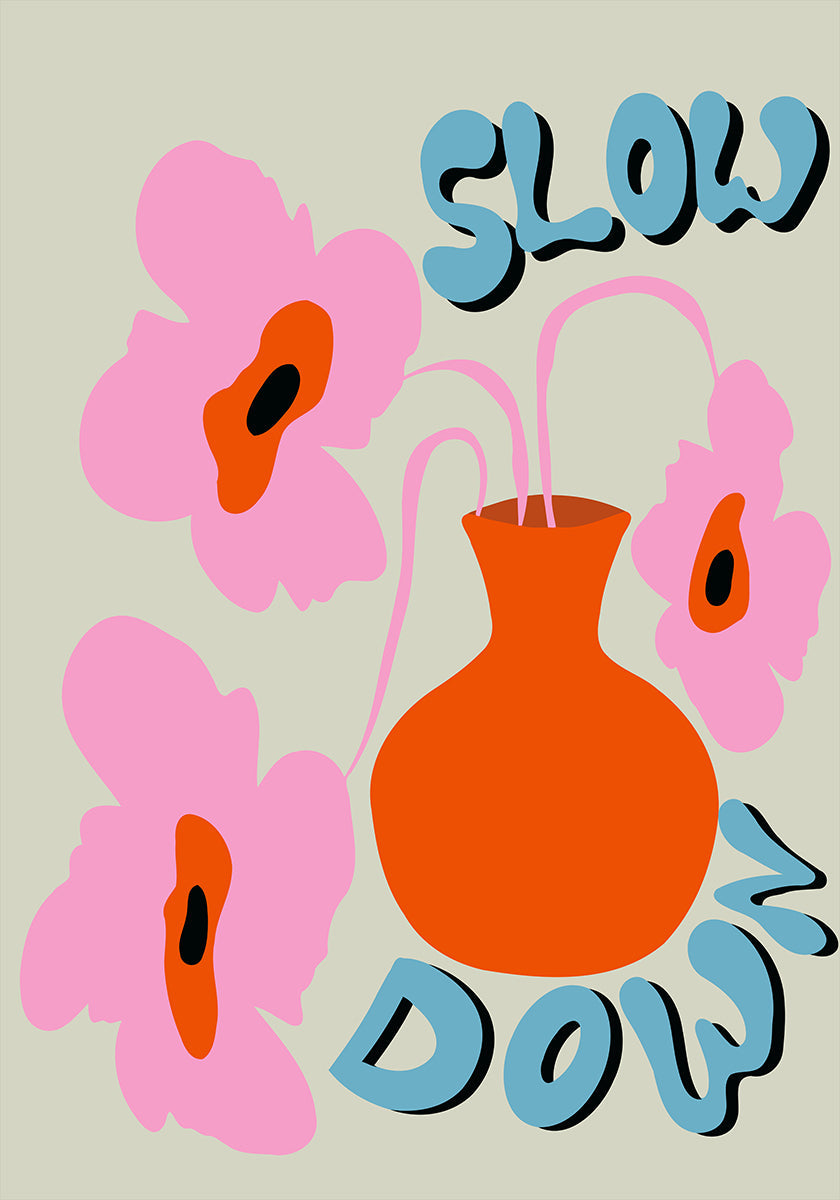 Slow Down Poster