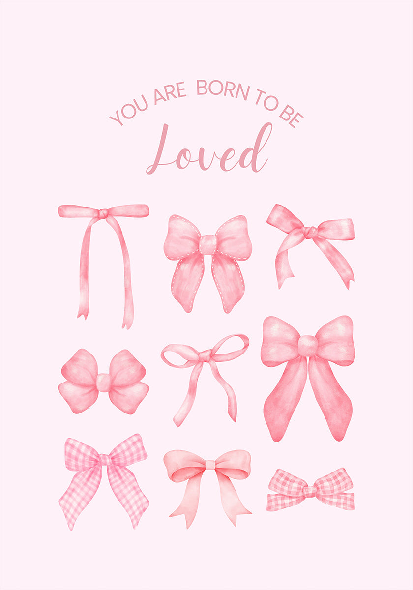 Pink Bows Born To Be Loved Poster