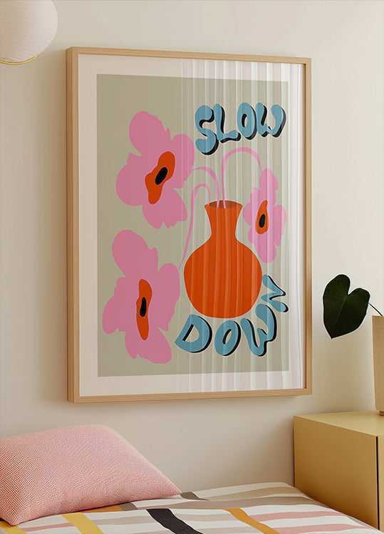 Slow Down Poster
