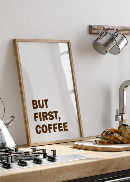 But First Coffee Poster