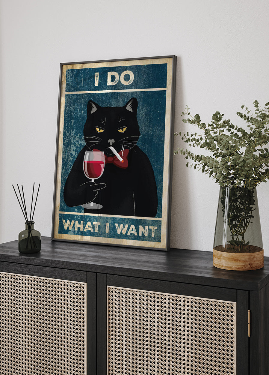 Cat Do What I Want Poster