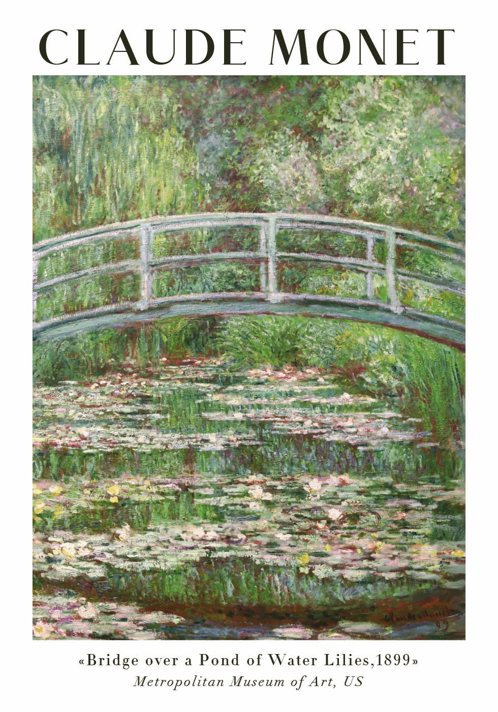 Claude Monet - Bridge Over a Pond of Water Lilies Poster