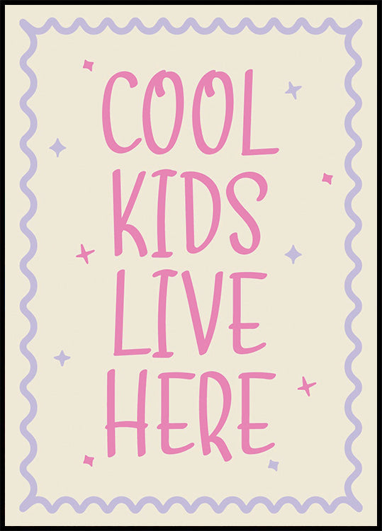 Cool Kids Live Here, Playful kids Quote Poster