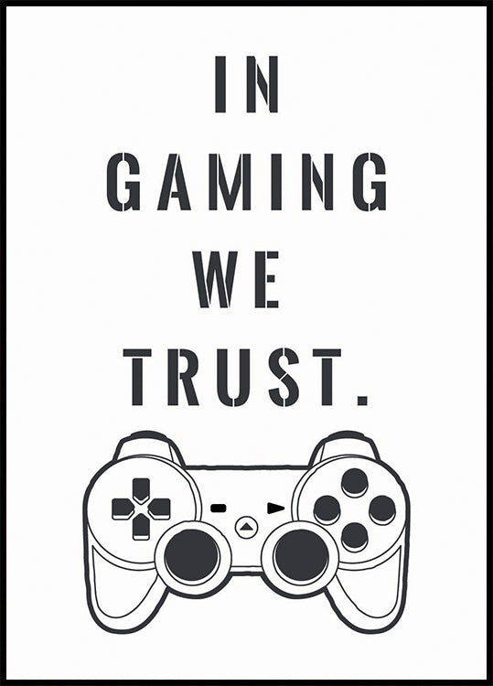 In Gaming We Trust, Controller Quote Print Poster