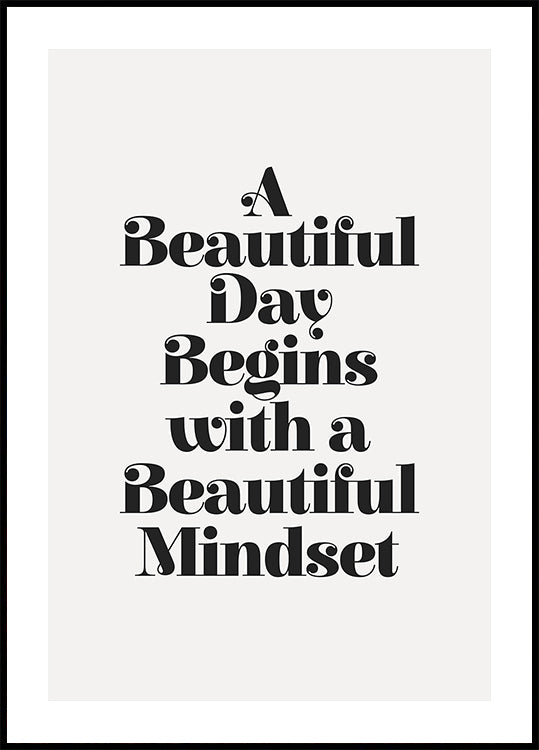 A Beaituful Day Begins With a Beautiful Mindset F3f2f0  Poster