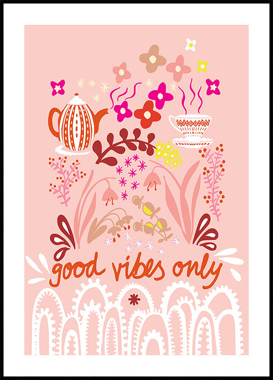 Good vibes only Poster