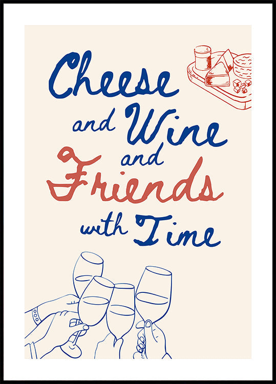 Cheese and wine..., Text + Illustration Poster