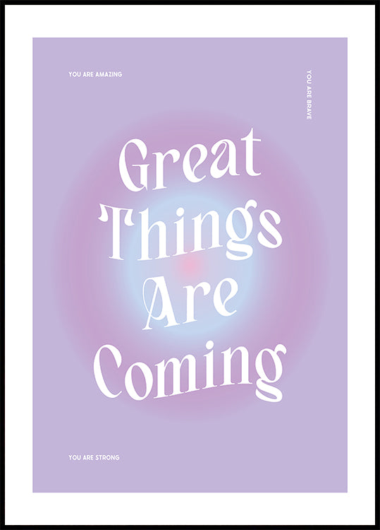 Great Things Are Coming