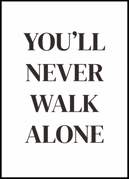 You'll Never Walk Alone Poster