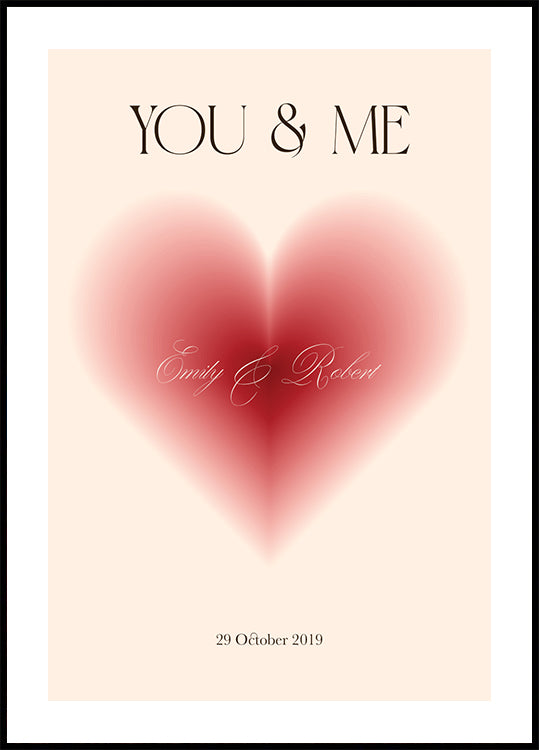 You & Me, Romantic Heart, Personalized Love print Poster