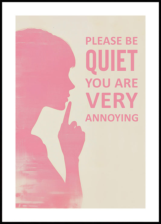 Please Be Quiet Poster