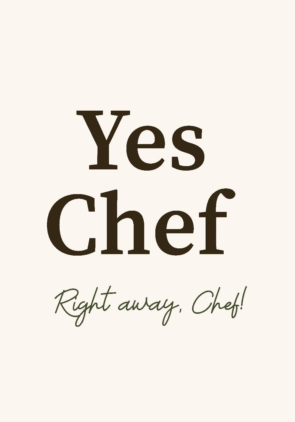 Yes Chef Poster