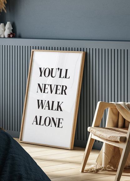 You'll Never Walk Alone Poster