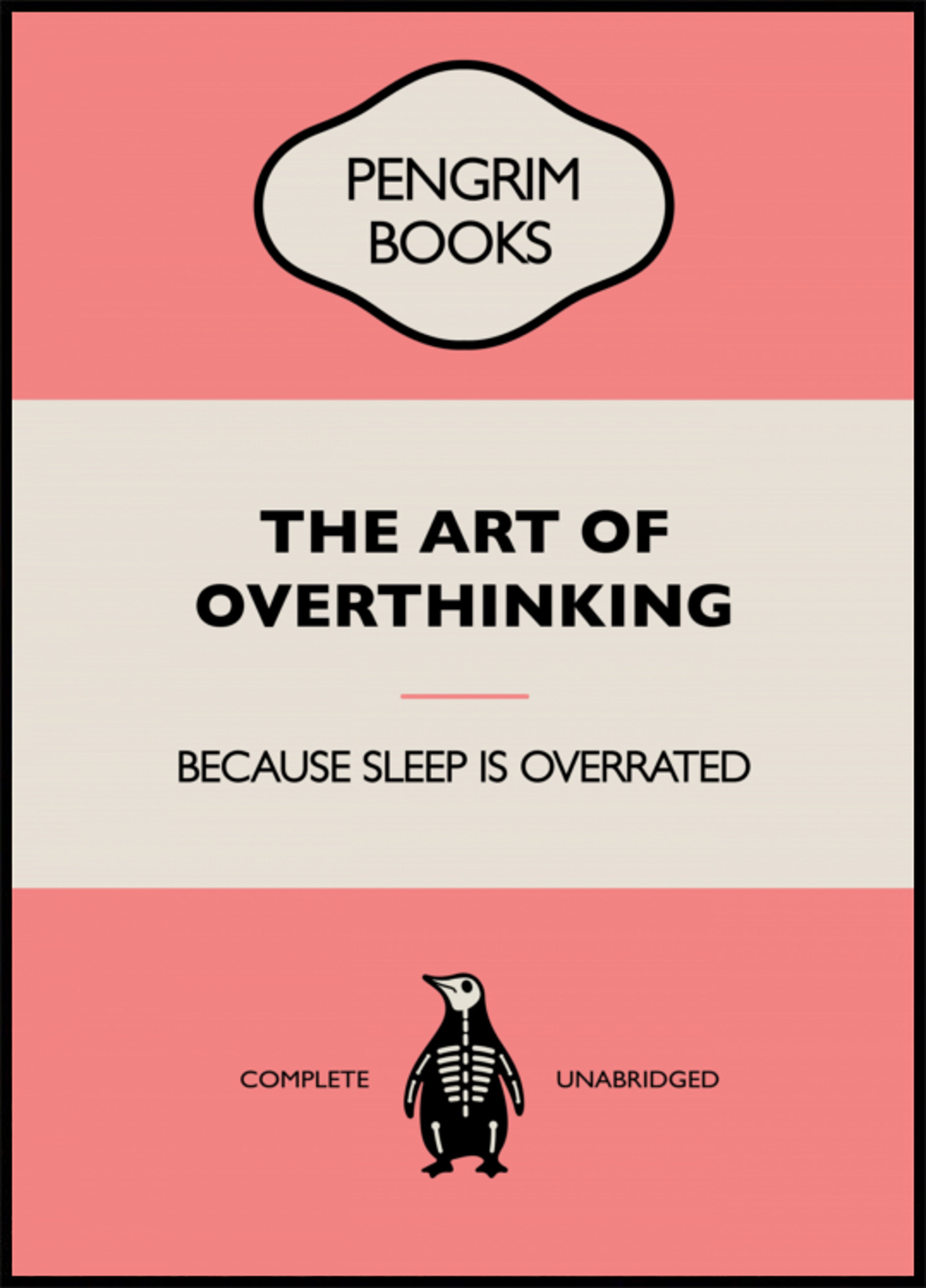 The Art Of Overthinking