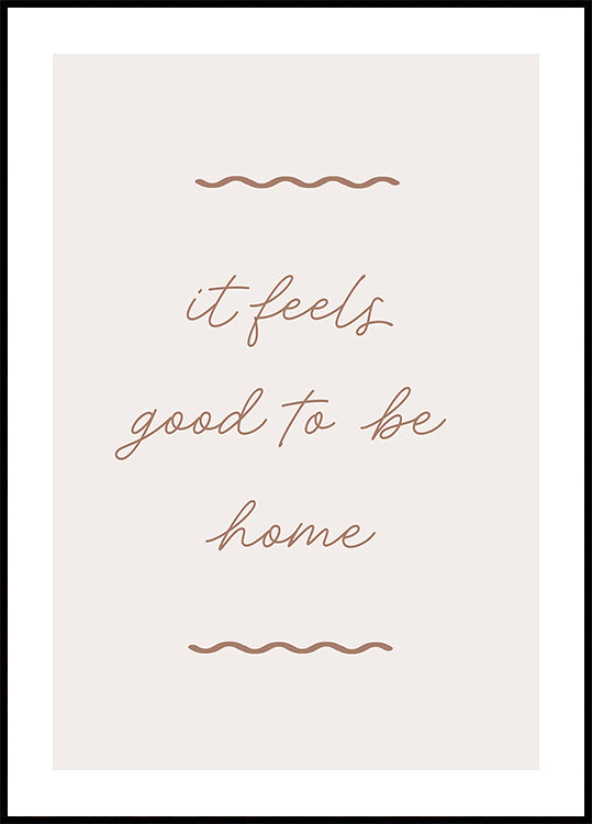 Good To Be Home Poster
