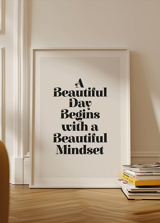 A Beaituful Day Begins With a Beautiful Mindset F3f2f0  Poster
