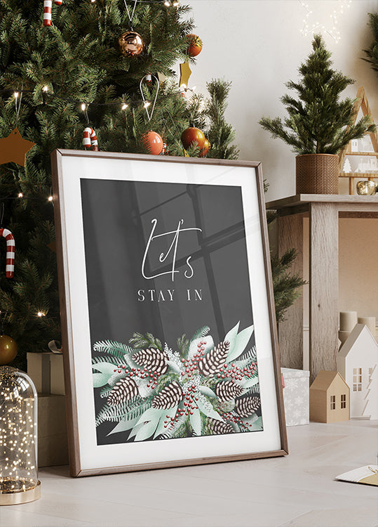 Let & stay in with frosty bouquet Poster