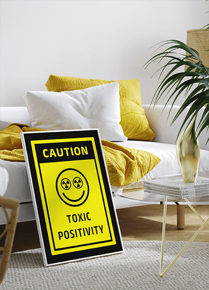 Toxic Positivity Poster