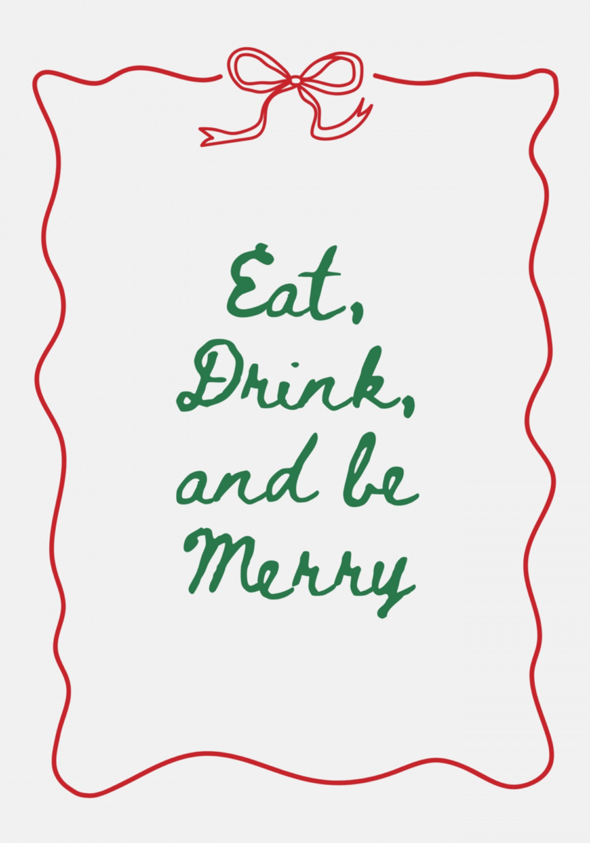 Eat Drink And Be Merry