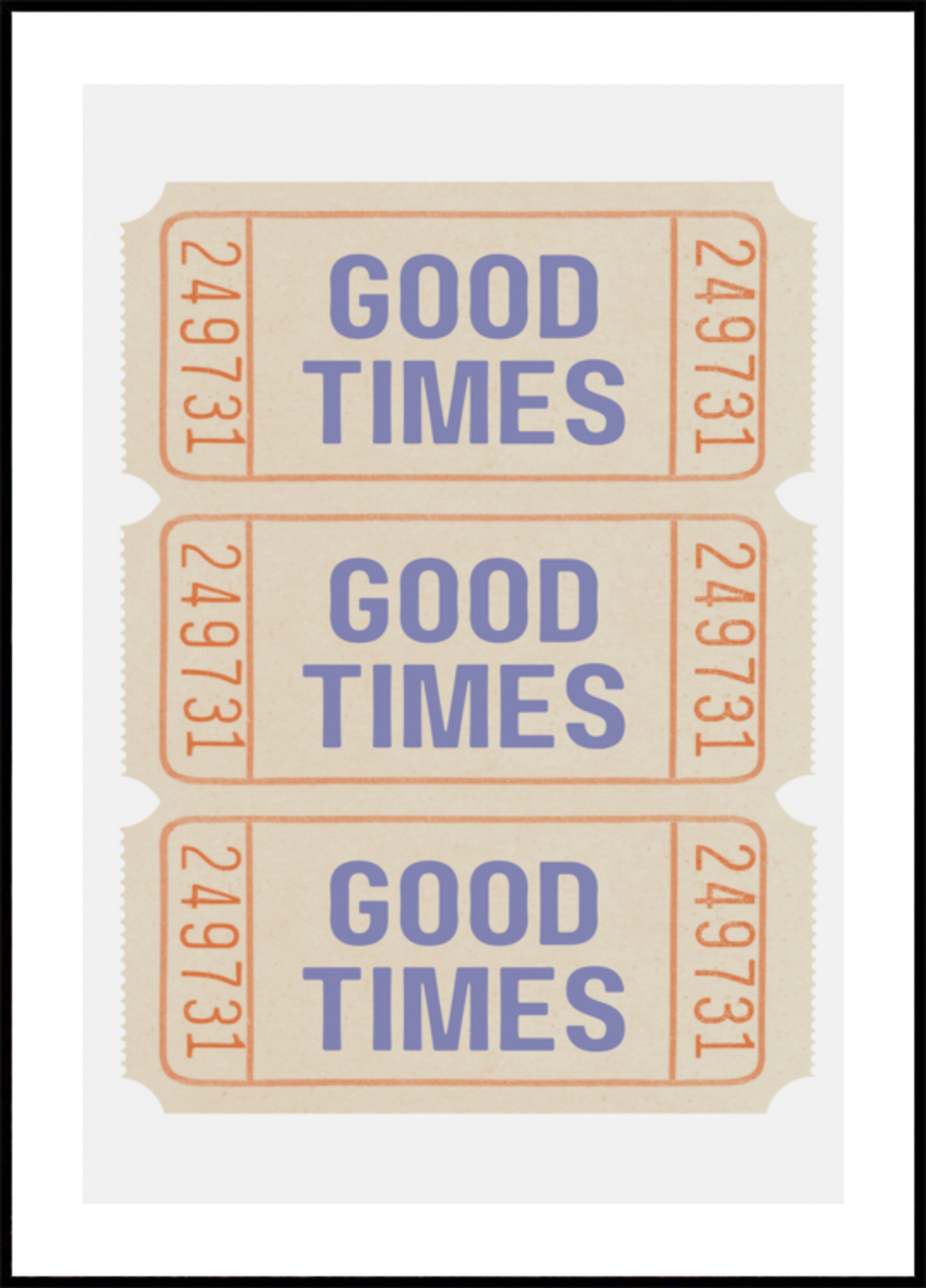 Good Times Tickets