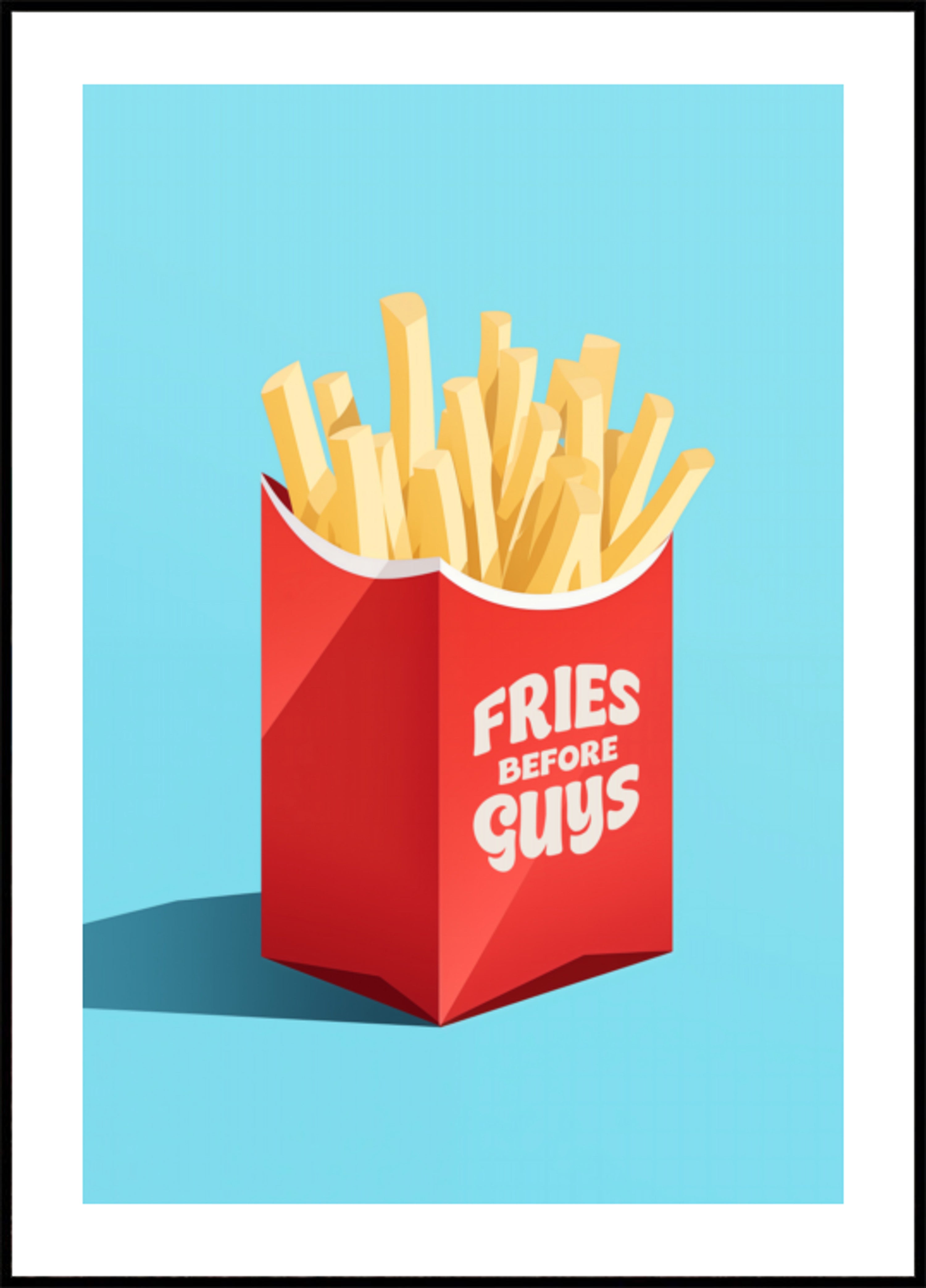 Fries Before Guys