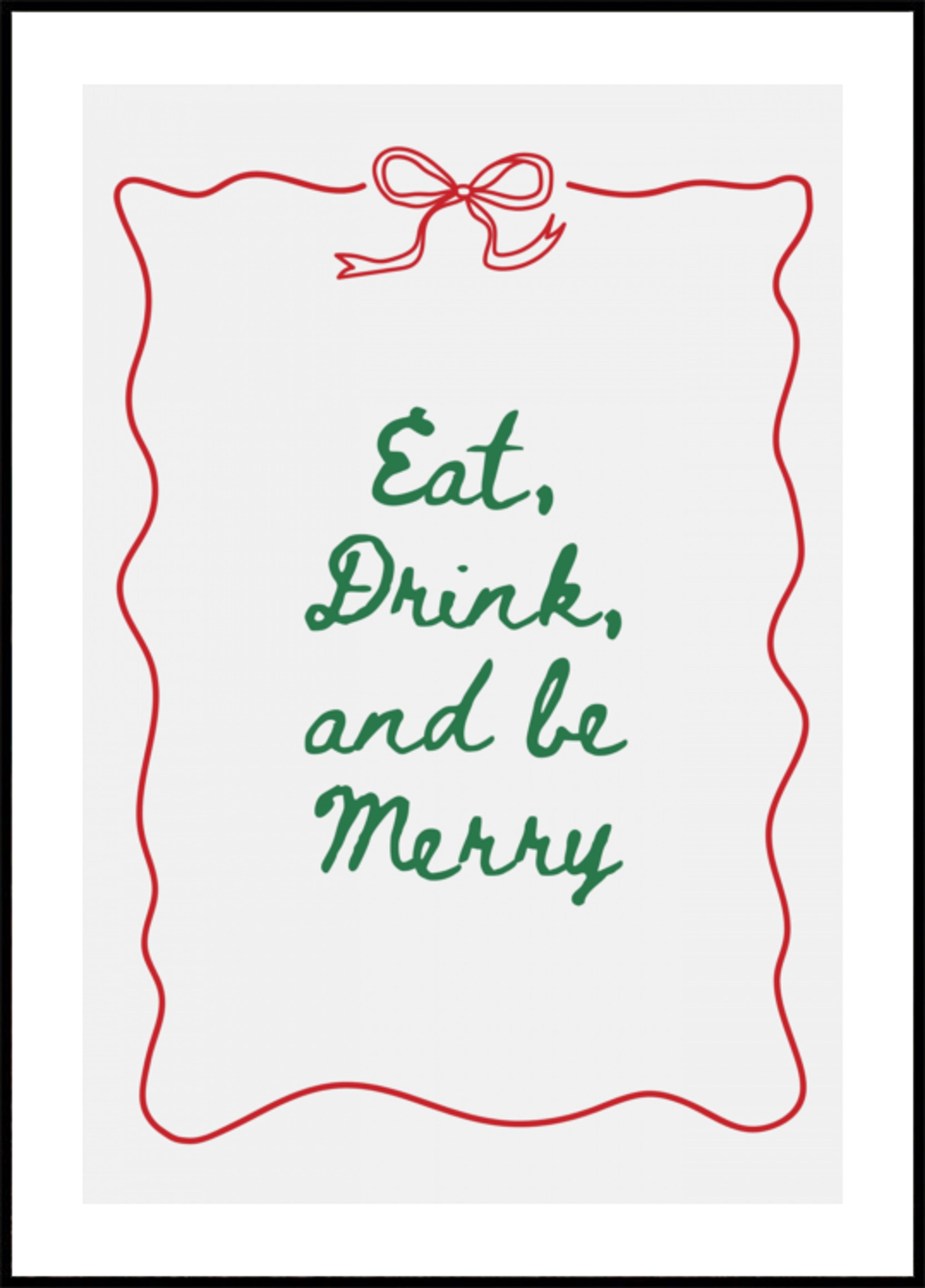 Eat Drink And Be Merry